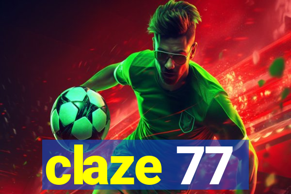 claze 77